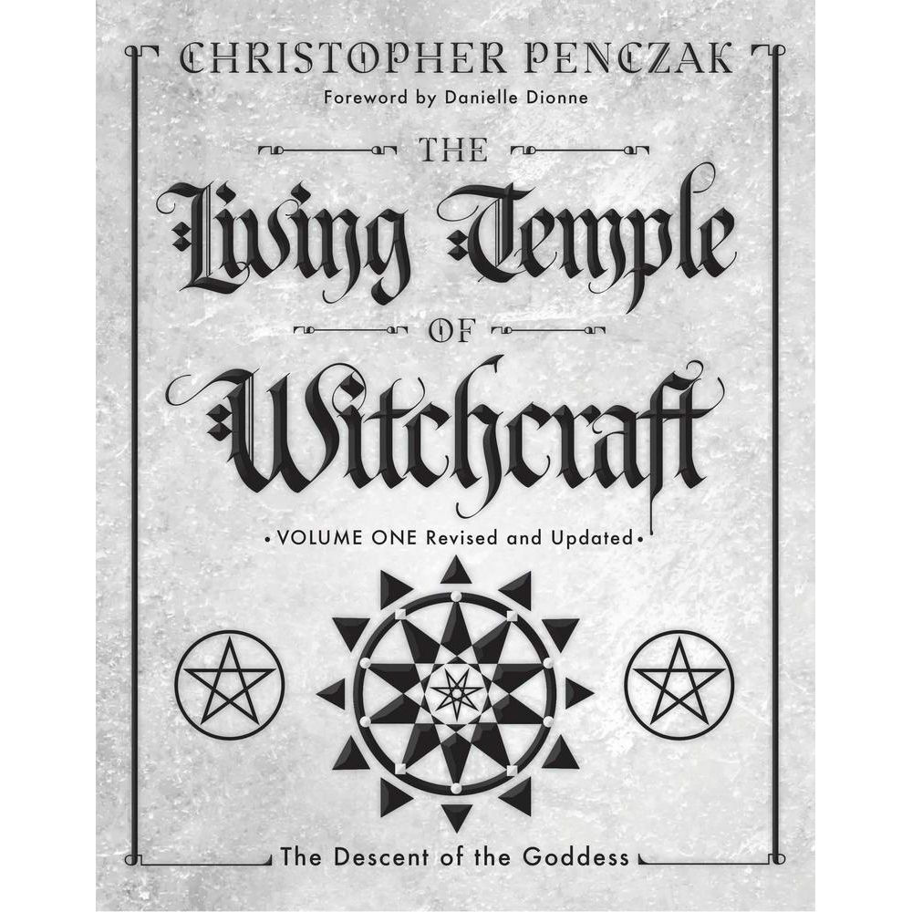 The Living Temple of Witchcraft Volume One by Christopher Penczak