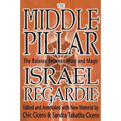 The Middle Pillar: The Balance Between Mind and Magic by Israel Regardie, SKU LW1463, UPC 601621733…