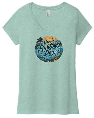 Have a Sublime Day - Kevin Burns Remembrance Shirt WOMEN'S V-NECK COTTON BLEND Have a Sublime Day - Kevin Burns Remembrance Shirt WOMEN'S V-NECK COTTON BLEND