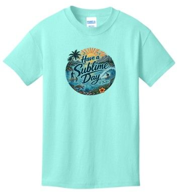 Have a Sublime Day - Kevin Burns Remembrance Shirt COTTON Have a Sublime Day - Kevin Burns Remembrance Shirt COTTON