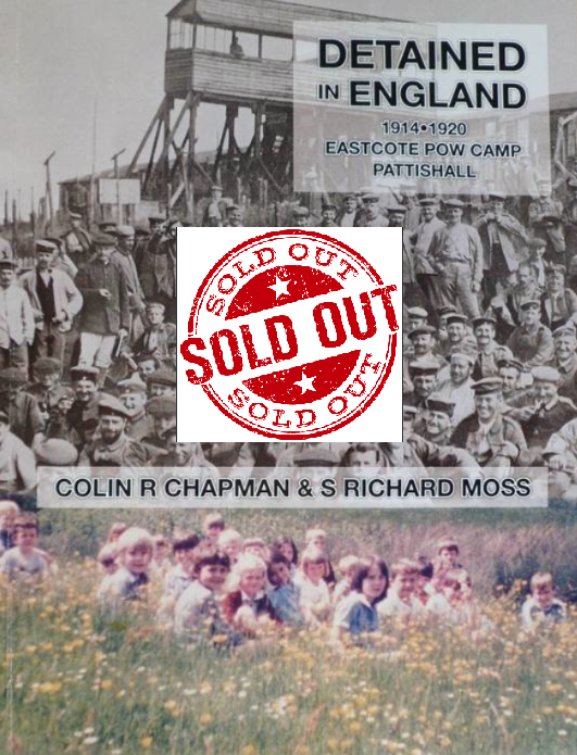 *Awaiting New Edition*
New Release - Detained in England 1914-1920: Eastcote POW Camp, Pattishall