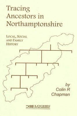 Tracing Ancestors in Northamptonshire