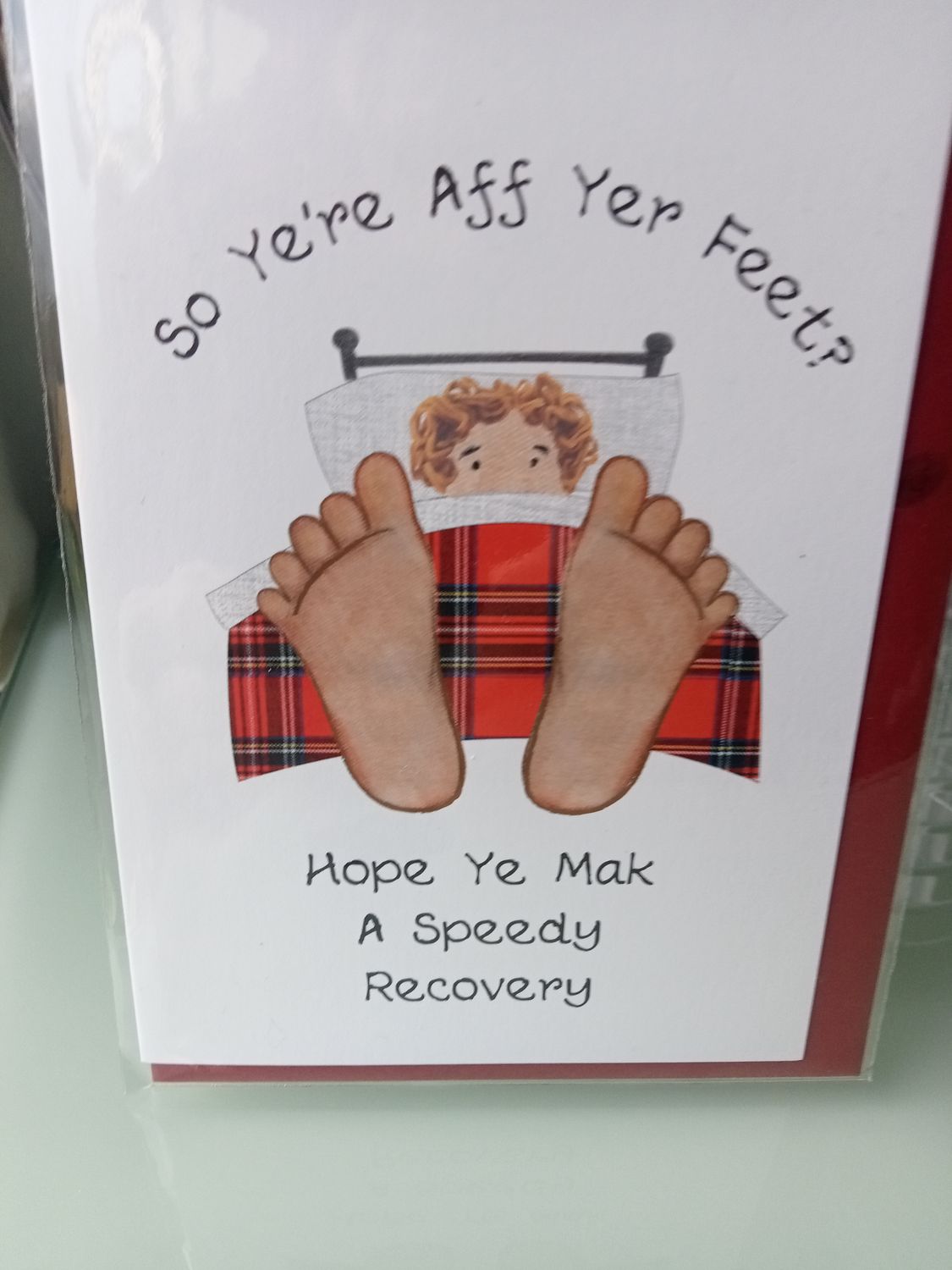 Get Well Soon Aff Yer Feet