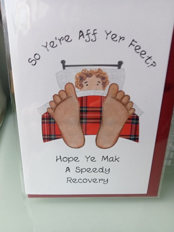 Get Well Soon Aff Yer Feet