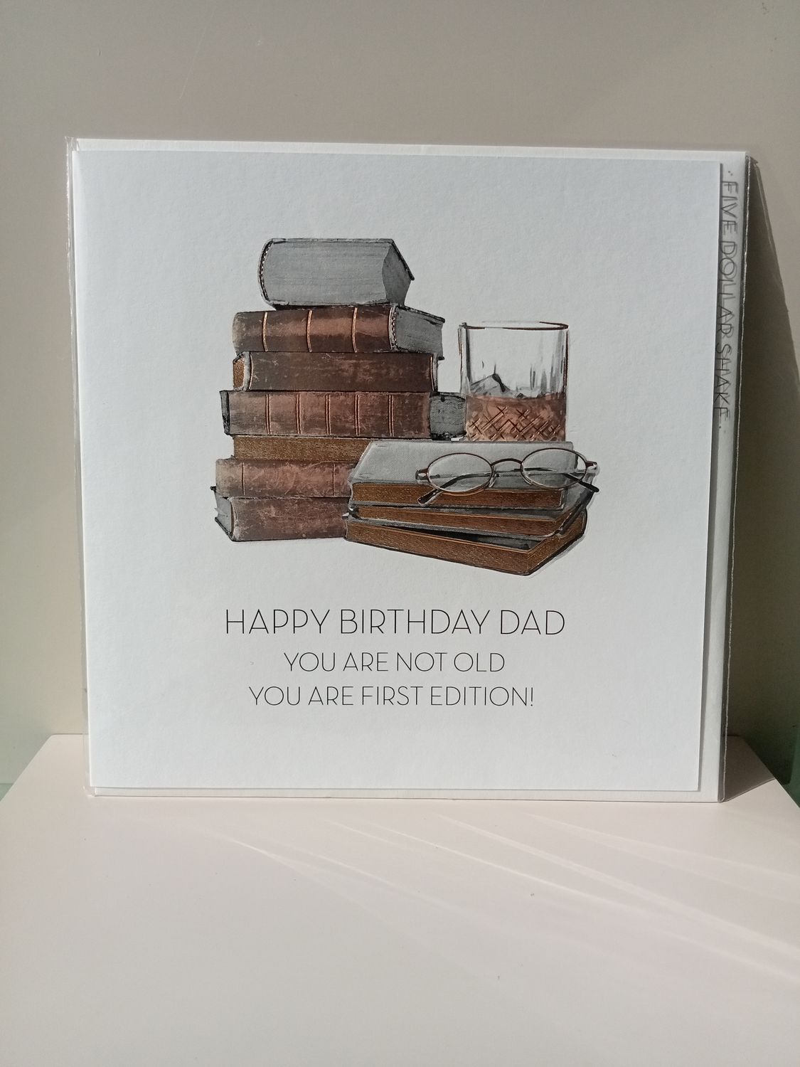 Dad You Are Not Old You Are First Edition!