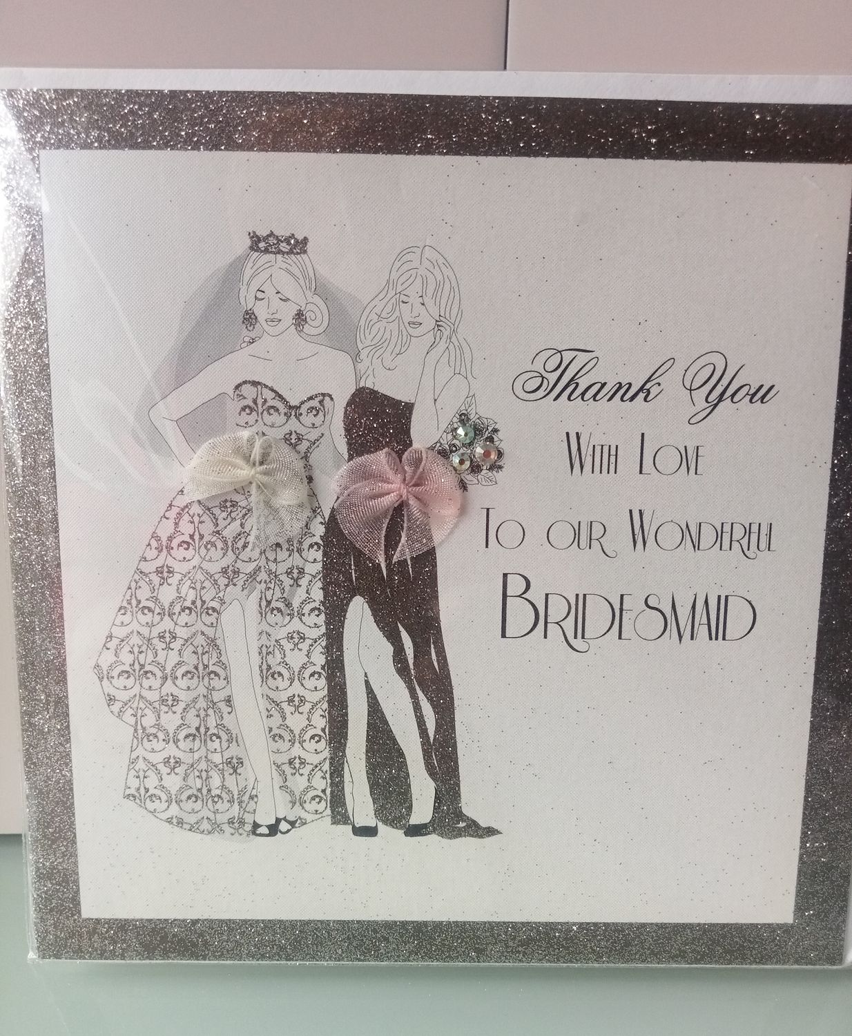 Thank you with love to our wonderful Bridesmaid