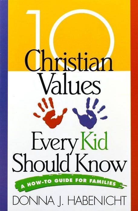 10 Christian Values Every Kid 00P