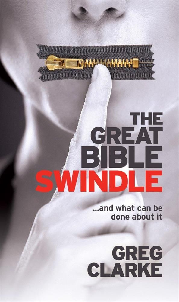 The Great Bible Swindle (Clarke, G)