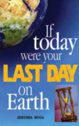 If Today Were Your Last Day on Earth