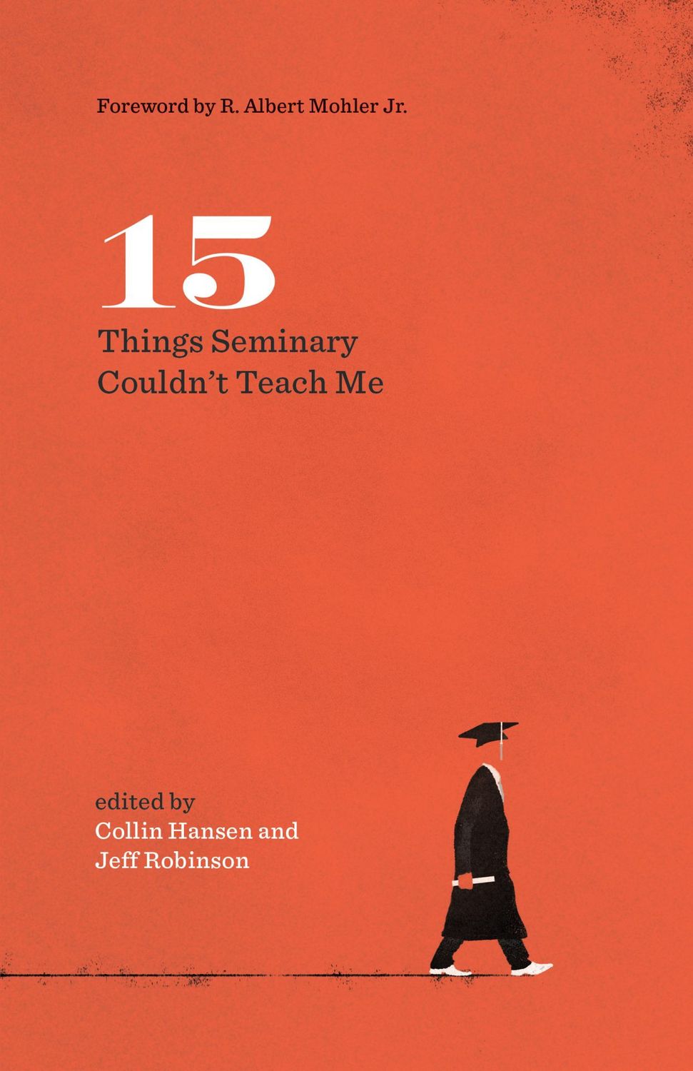 15 Things Seminary Couldn&#39;t Teach Me
