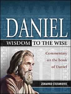 Daniel: Wisdom to the Wise, Stefanovic