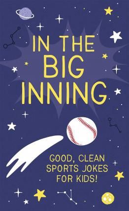 In the Big Inning: Good, Clean Sports Jo