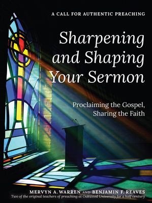 Sharpening &amp; Shaping Sermons