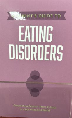 Parents Guide to Eating Disorders