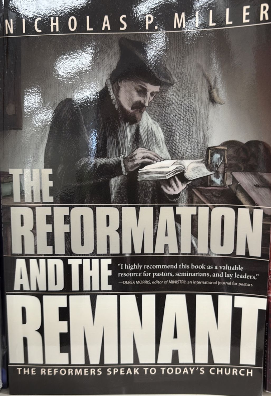 The Reformation &amp; the Remnant