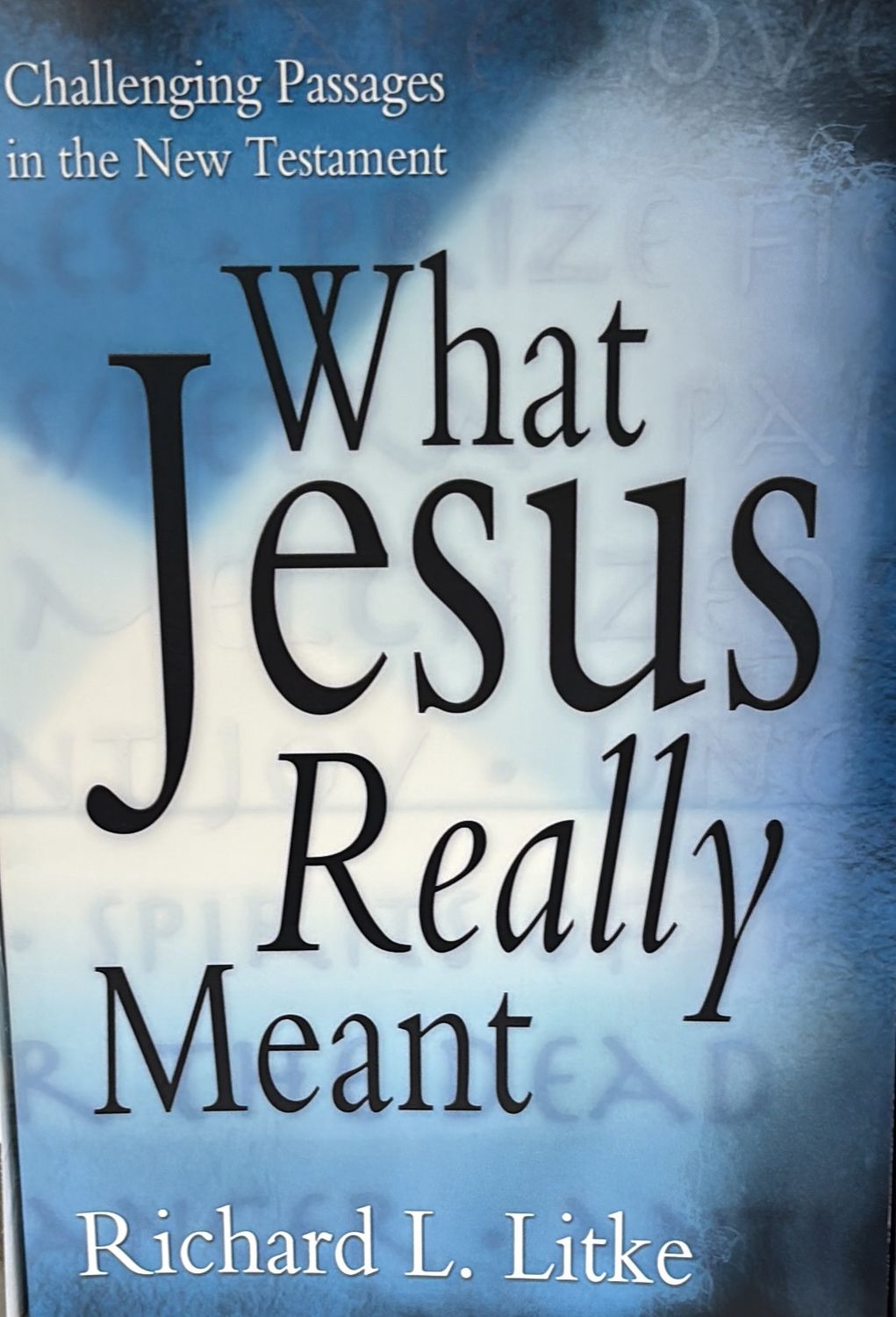 What Jesus Really Meant