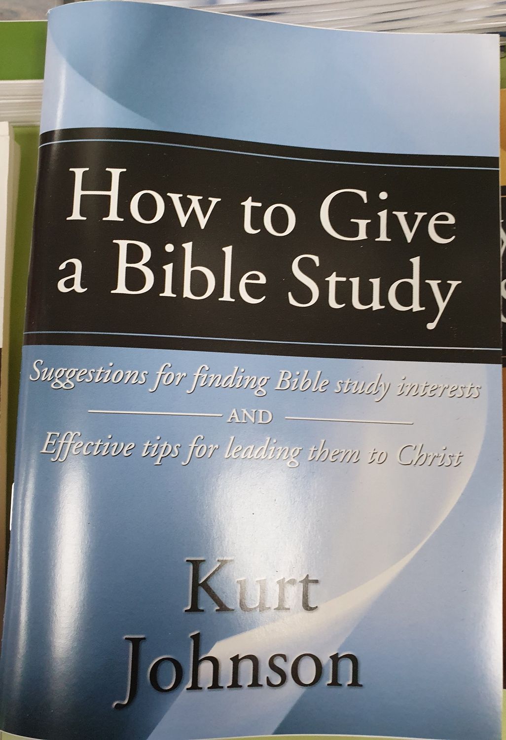 How To Give a Bible Study