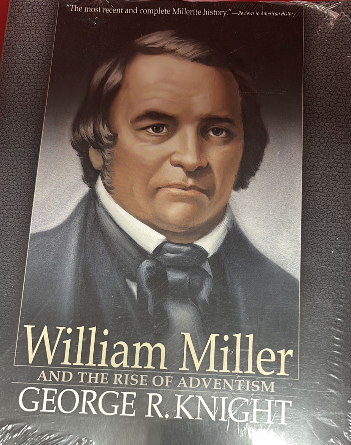William Miller &amp; the Rise of Adventism