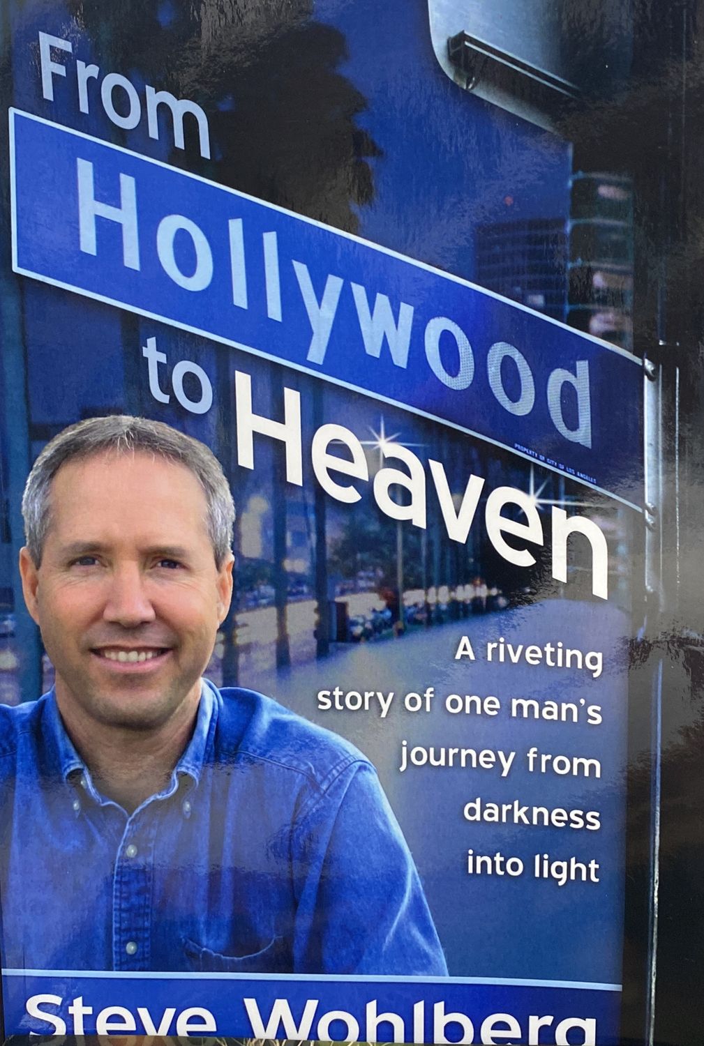 From Hollywood to Heaven - Wohlberg