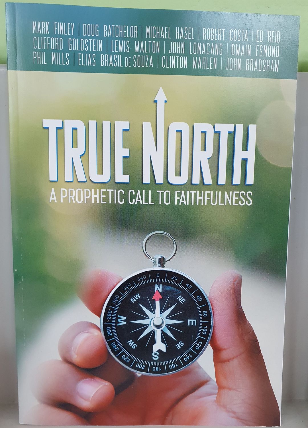 True North -  A Prophetic Call to Faithfulness