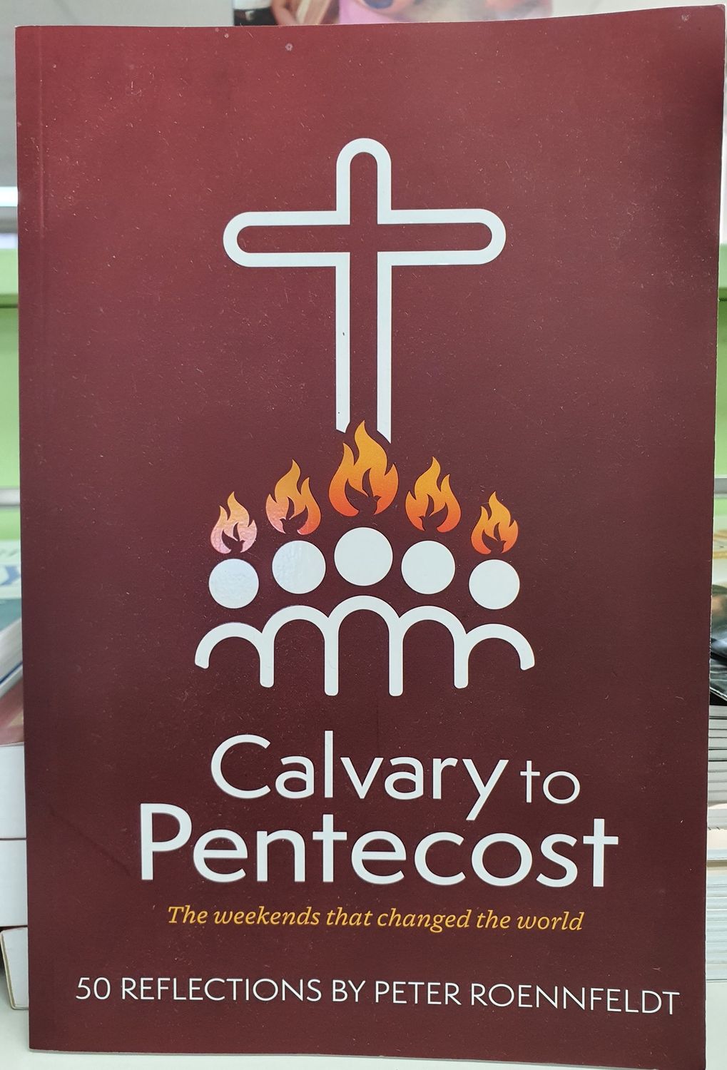 Calvary to Pentecost