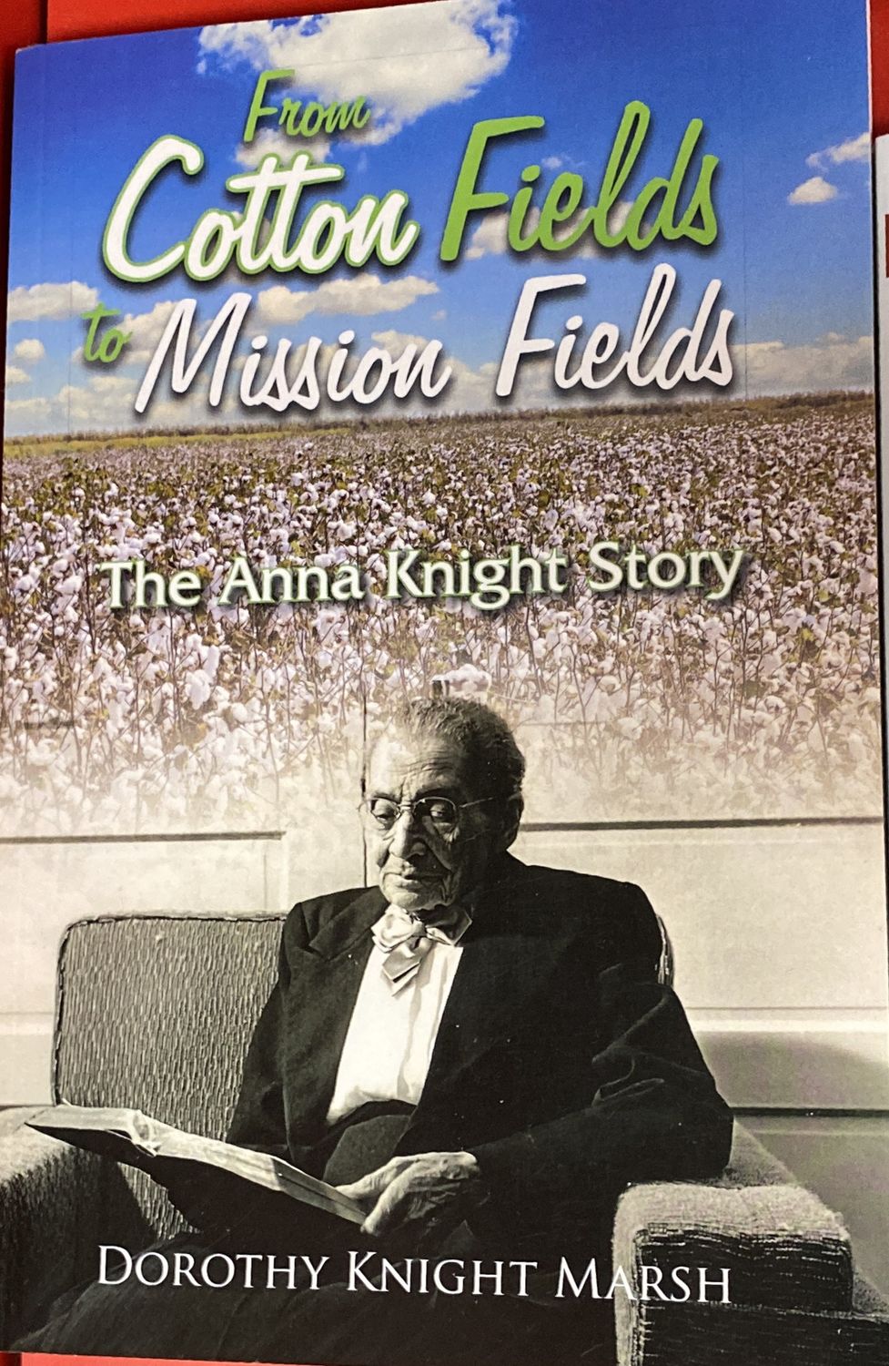 From Cotton Fields to Mission Fields