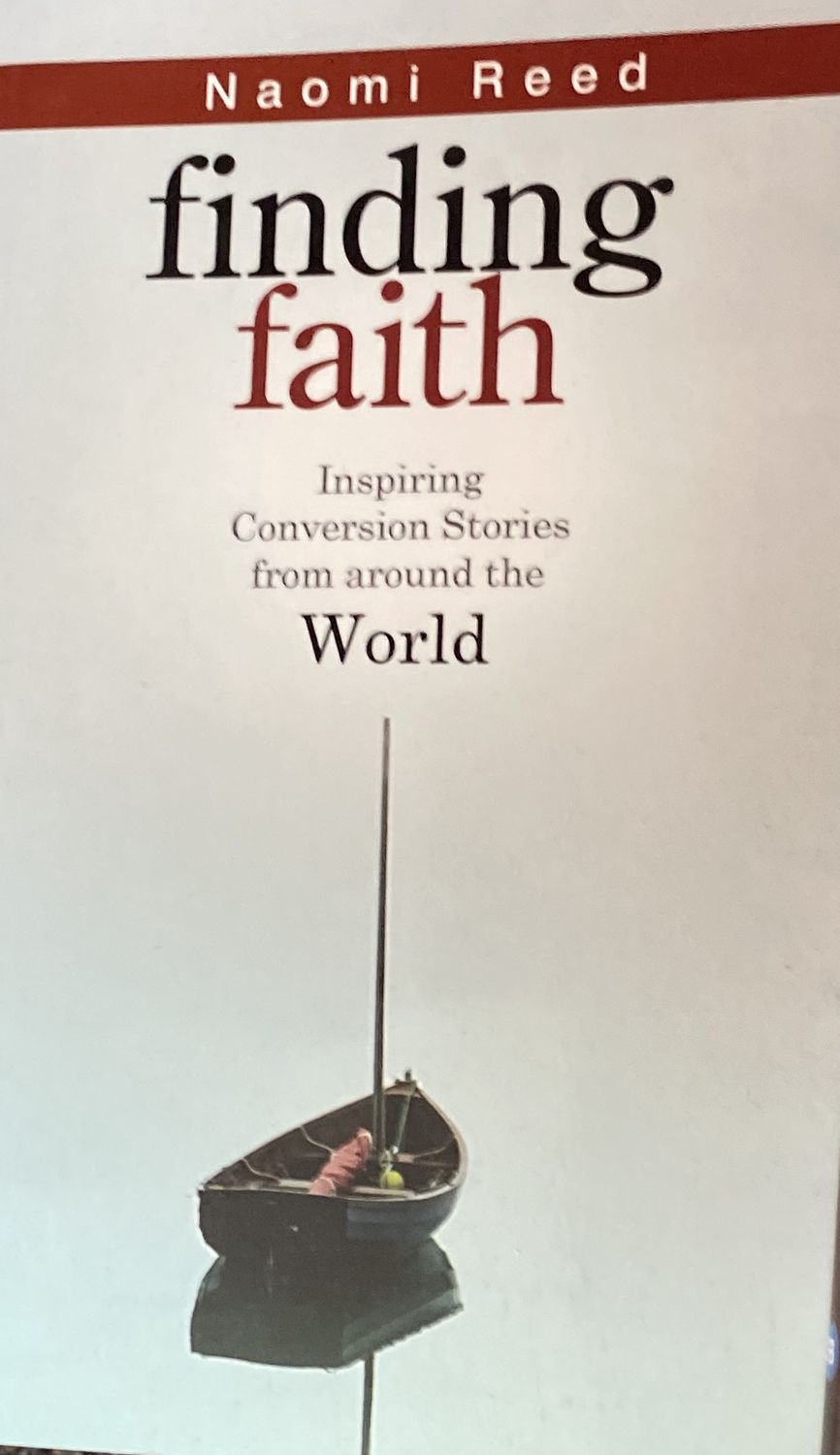Finding Faith: Inspiring Conversion Stor