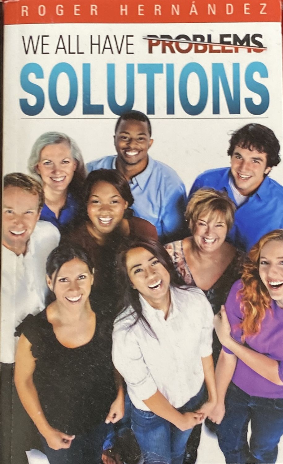 We All Have Solutions