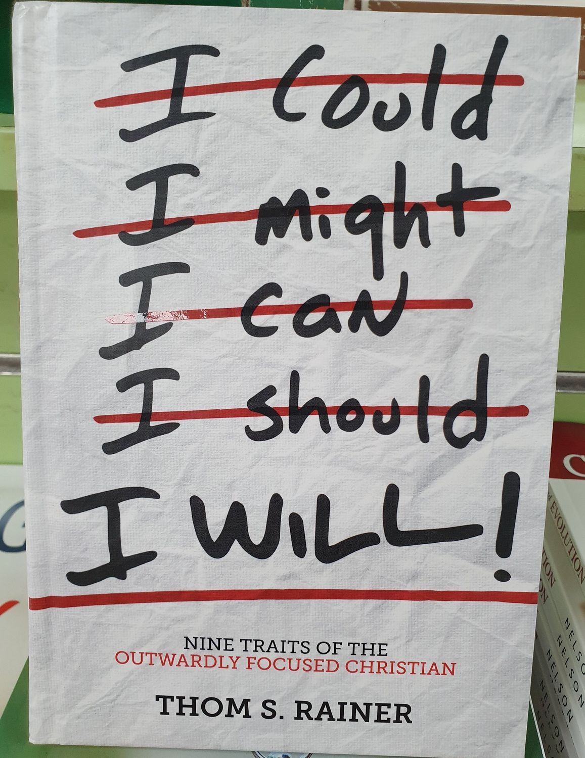 I Will - Nine Traits of the Outwardly Focused Christian