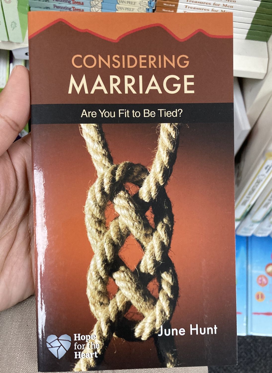 Considering Marriage (Hope for the Heart)