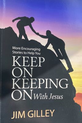 Keep on Keeping on With Jesus