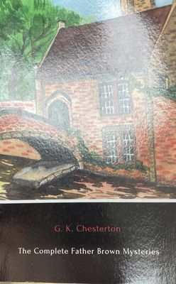 The Complete Father Brown Mysteries