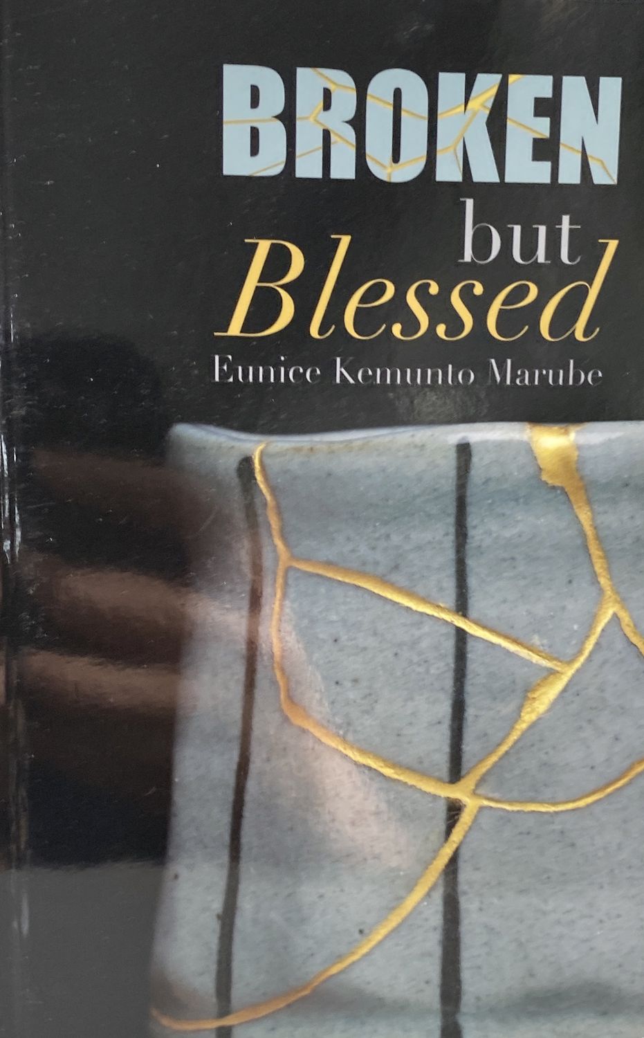 Broken But Blessed