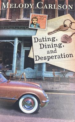 Dating, Dining &amp; Desperation