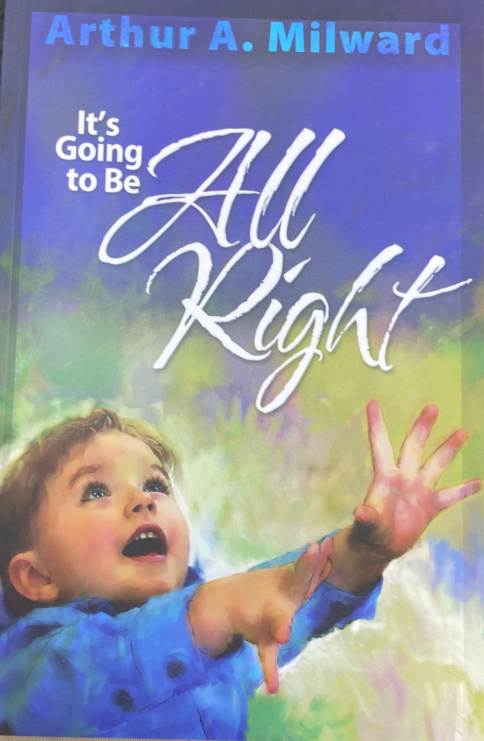 Its Going To Be All Right