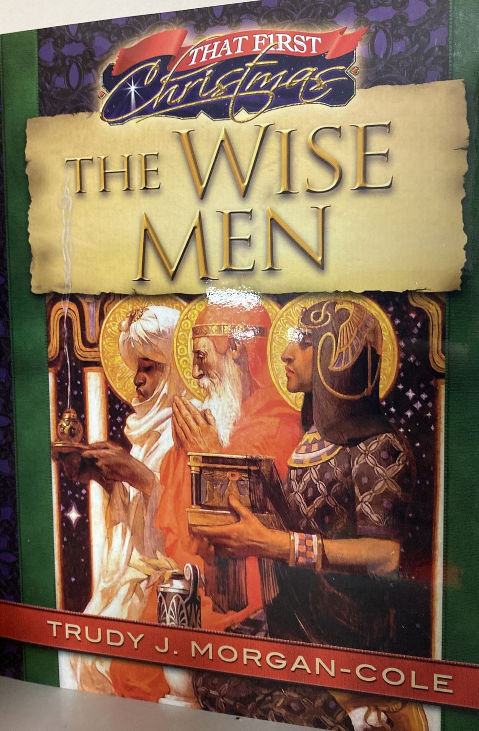 That First Christmas: The Wise Men
