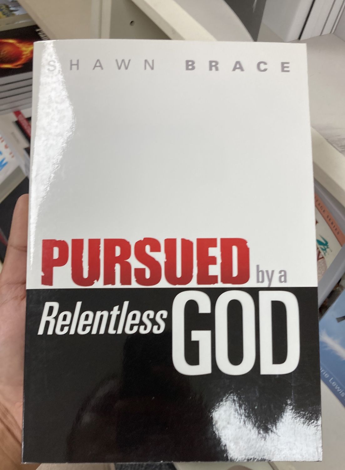 Pursued by a Relentless God.