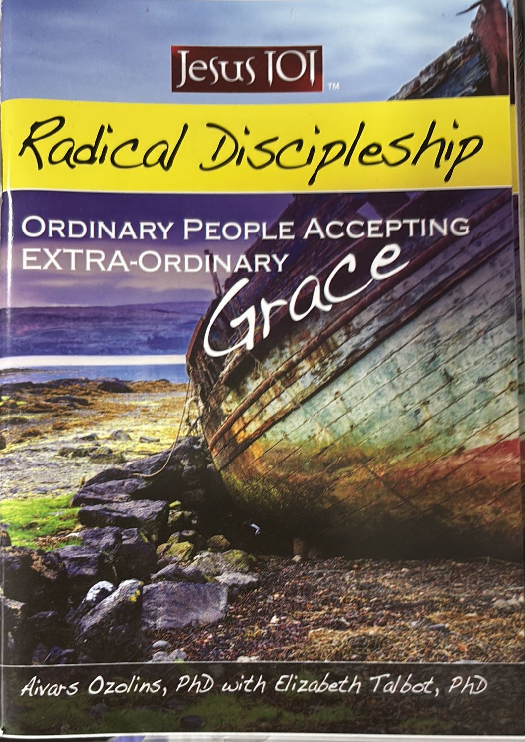 Jesus 101: Radical Discipleship