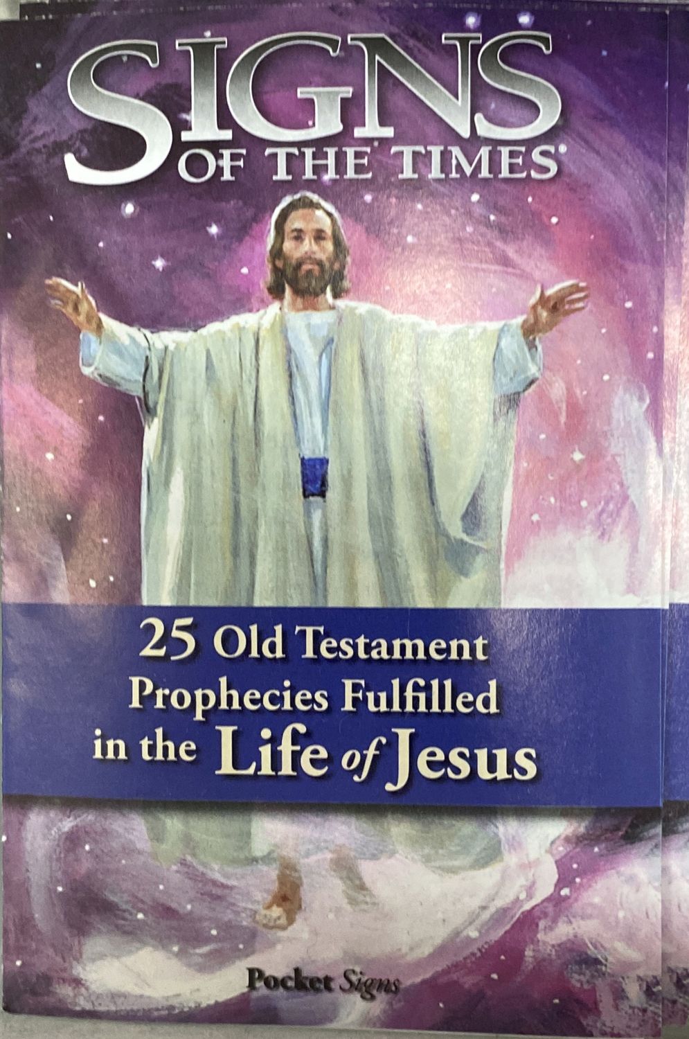 SIGNS POCK 25 Old Testament Prophecies Fulfilled in the Life if Jesus