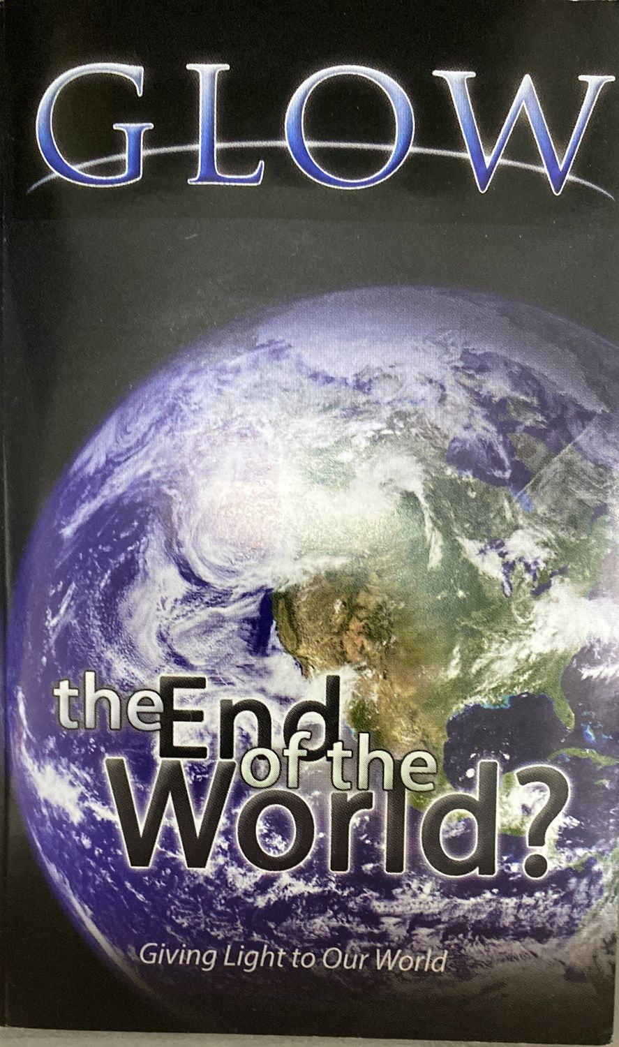 GLOW The End of the World
