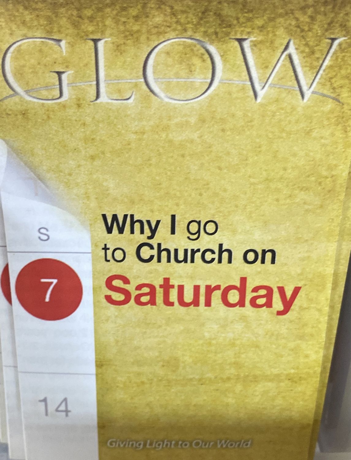 GLOW Why I Go to Church on Saturday EACH