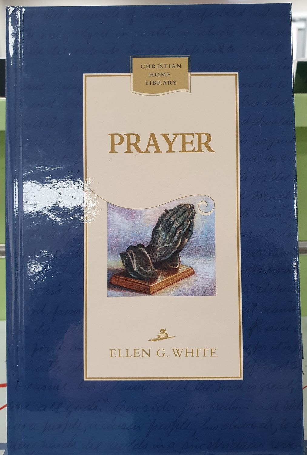Prayer - E.G.White - HC