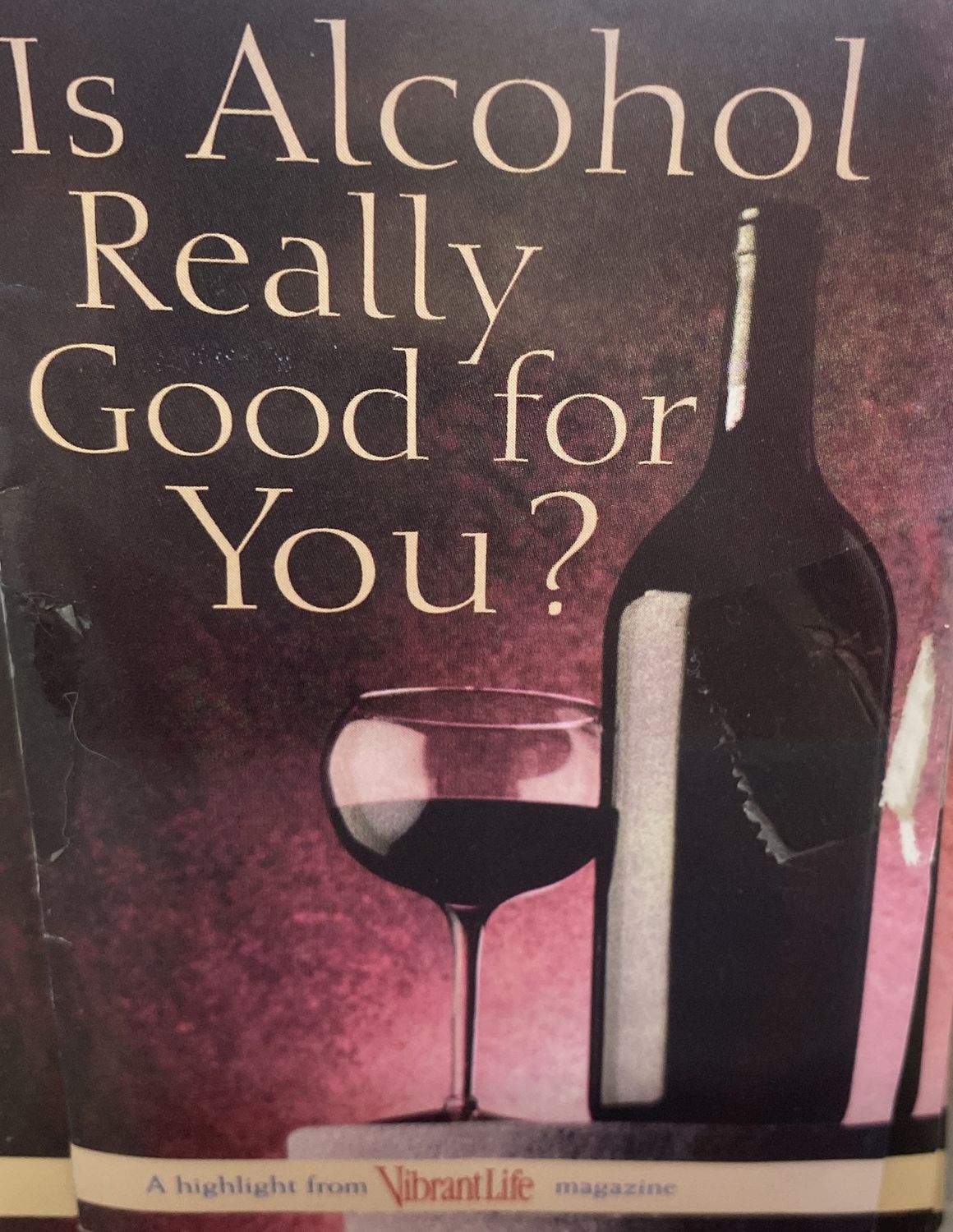 VLT - Is Alcohol Really Good for You EACH
