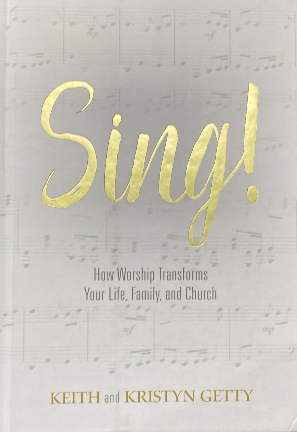 Sing! Why &amp; How We Should Worship