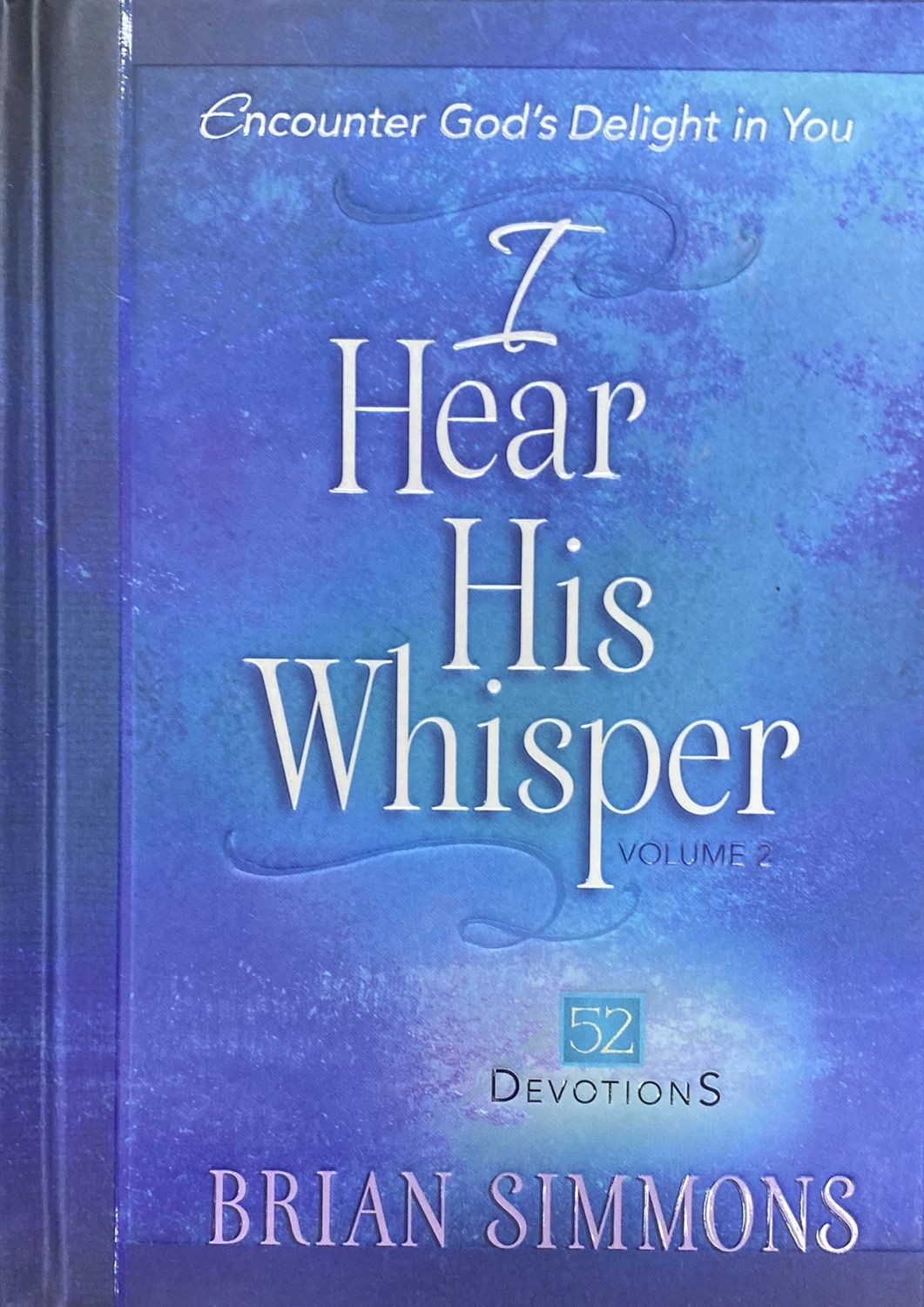 I Hear His Whisper vol 2 - 52 Devotions