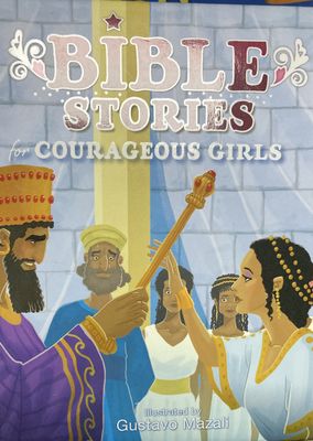 Bible Stories for Courageous Girls