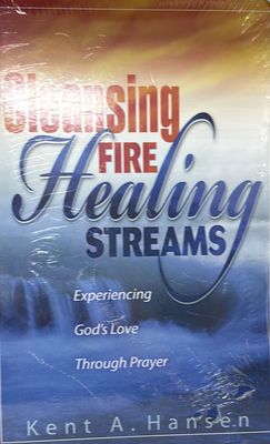 Cleansing Fire Healing Streams