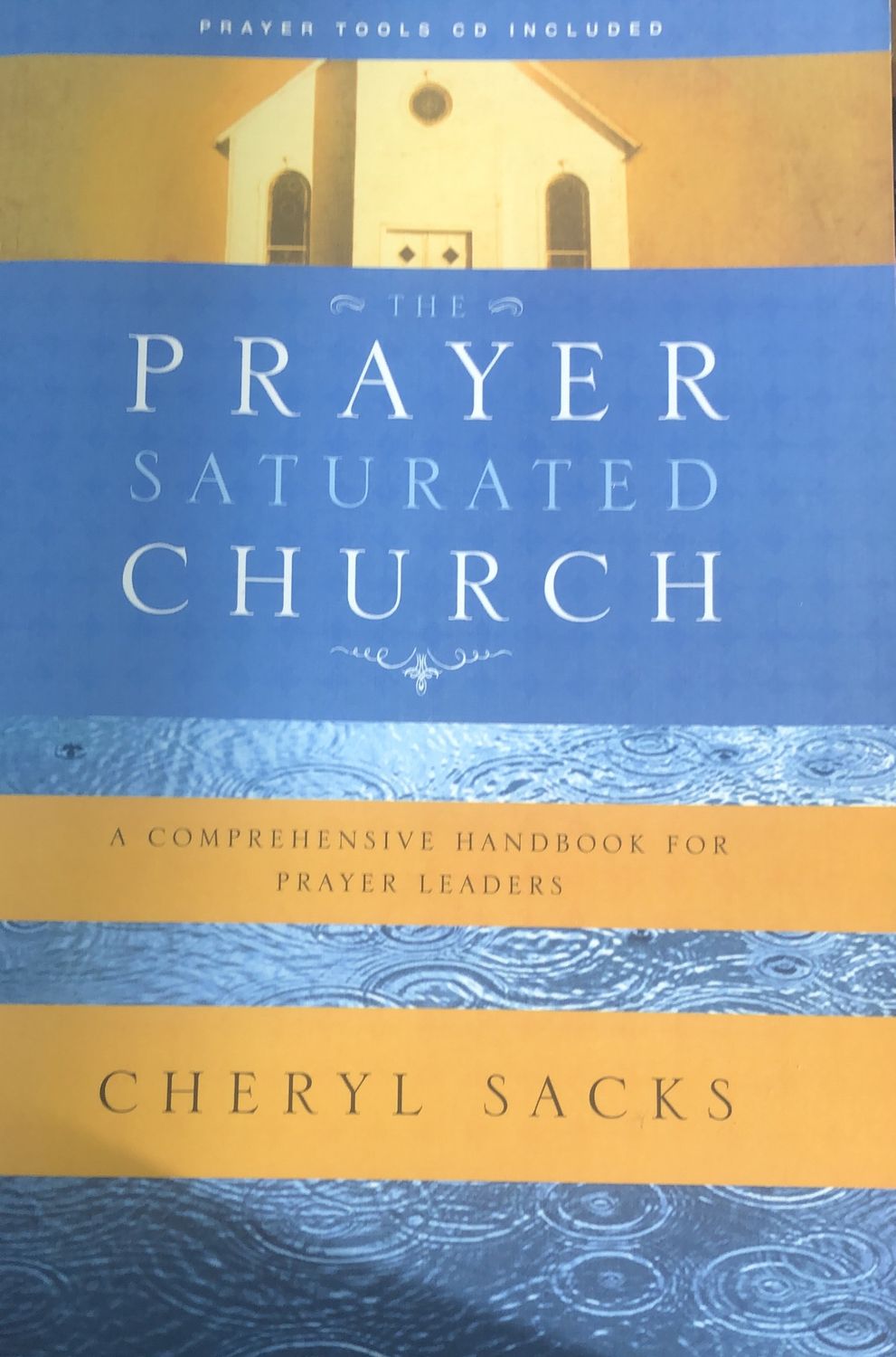 The Prayer-Saturated Church