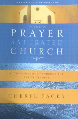 The Prayer-Saturated Church