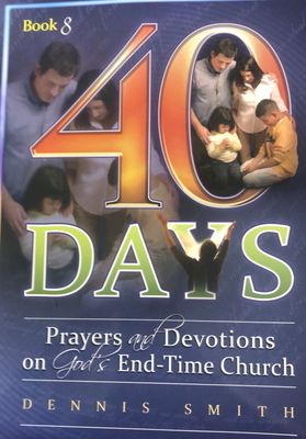 40 Days: God&#39;s End-Time Church bk 8